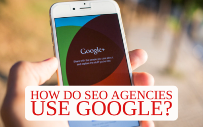 How Do SEO Agencies Use Google?